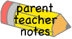 Notes for Parents and Teachers