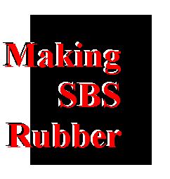 Making SBS Rubber by 
Living Anionic Polymerization