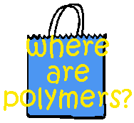 Where Are Polymers?